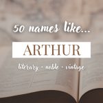 Names Like Arthur (Literary, Noble & Vintage)