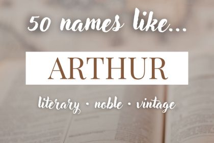 Names Like Arthur (Literary, Noble & Vintage)