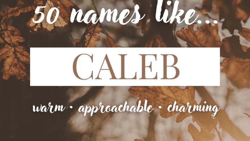 Names Like Caleb (Warm, Approachable & Charming)