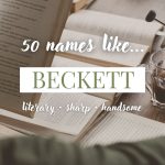 Names Like Beckett (Literary, Sharp & Handsome)