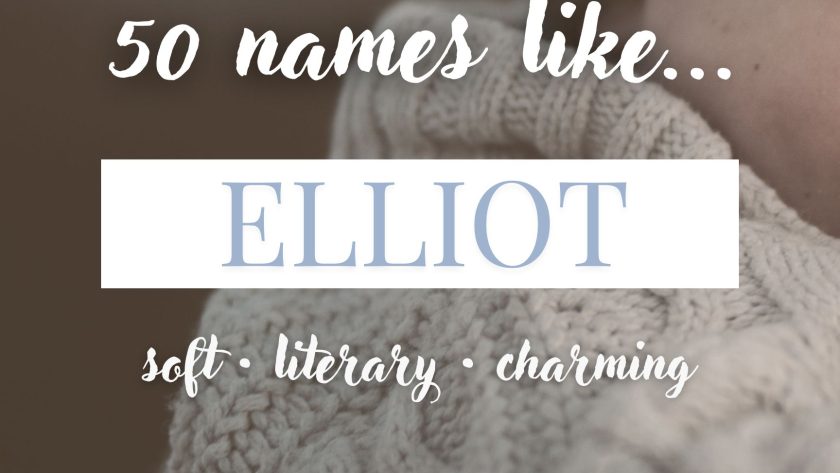 Names Like Elliot (Soft, Literary & Charming)