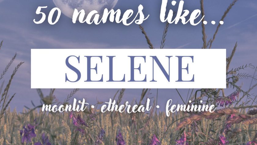 Names Like Selene (Moonlit, Ethereal & Feminine)