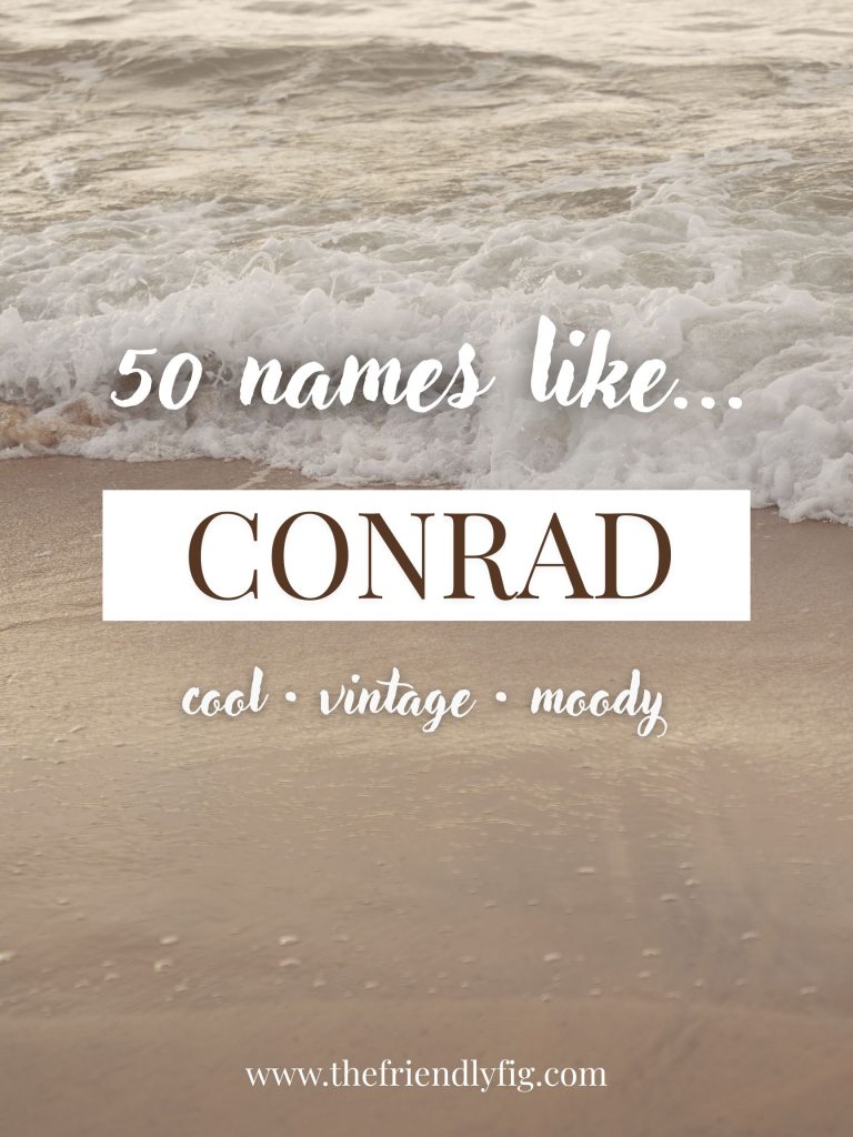 Names Like Conrad (Cool, Vintage & Moody)