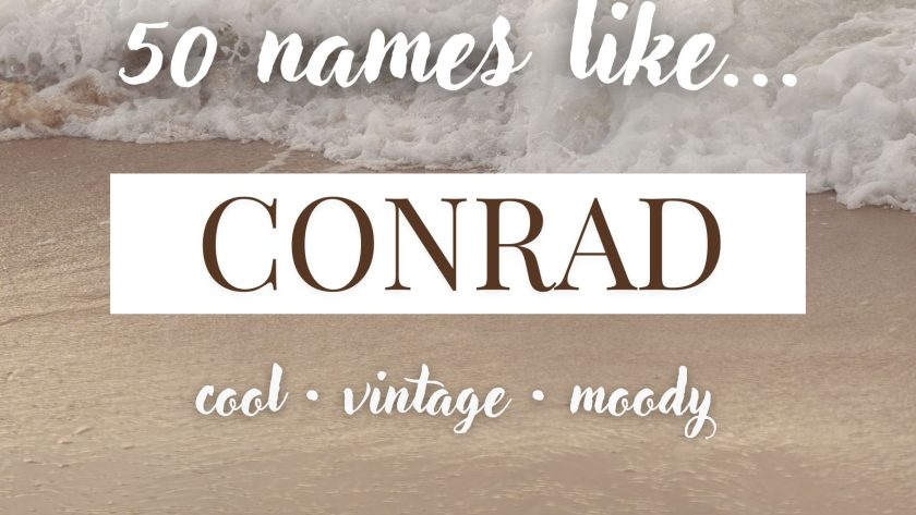 Names Like Conrad (Cool, Vintage & Moody)