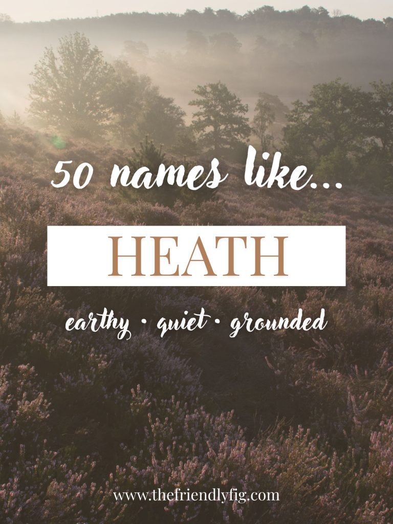 Names Like Heath (Earthy, Quiet & Grounded)