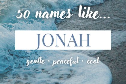 Names Like Jonah (Gentle, Peaceful & Cool)