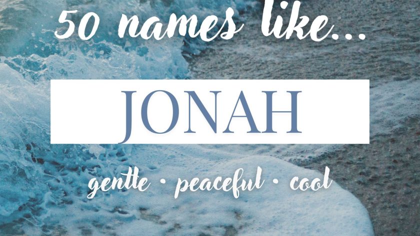 Names Like Jonah (Gentle, Peaceful & Cool)