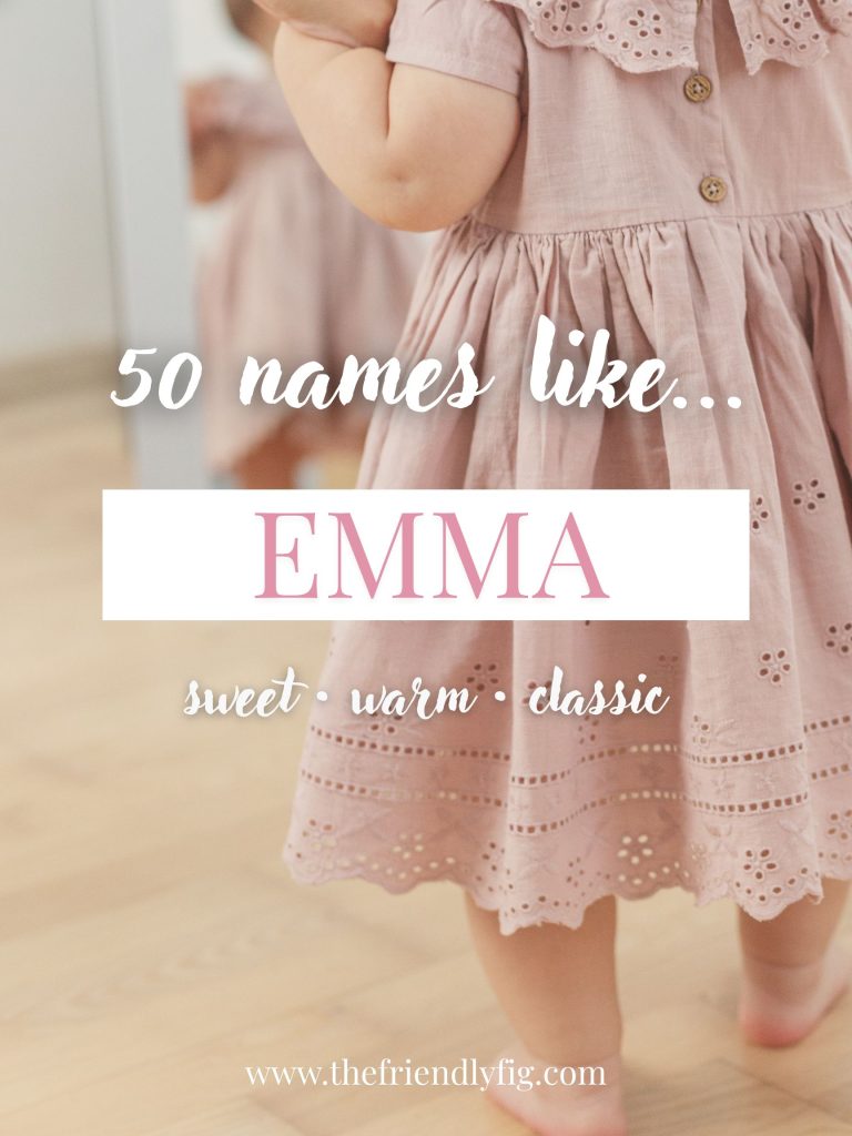 Names Like Emma (Sweet, Warm & Classic)