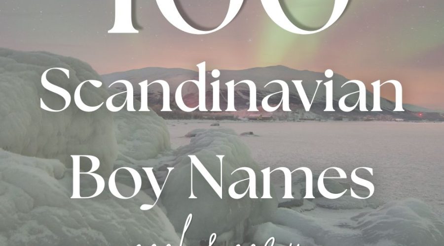 100 Scandinavian Boy Names That Are Unique, Cool & Cozy