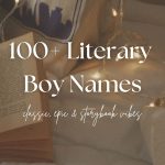 100 Literary Boy Names for Your Little Bookworm
