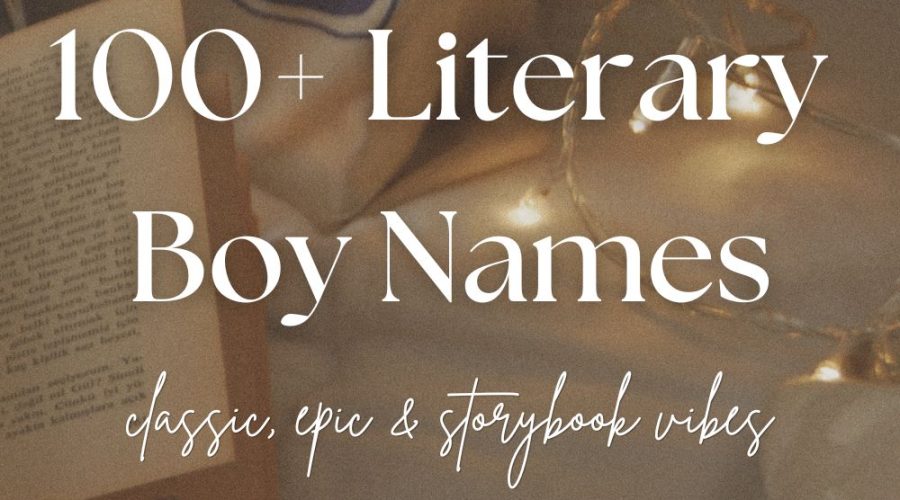 100 Literary Boy Names for Your Little Bookworm