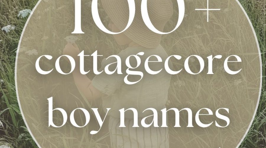 100 Cottagecore Boy Names (Cozy, Earthy & Charming)
