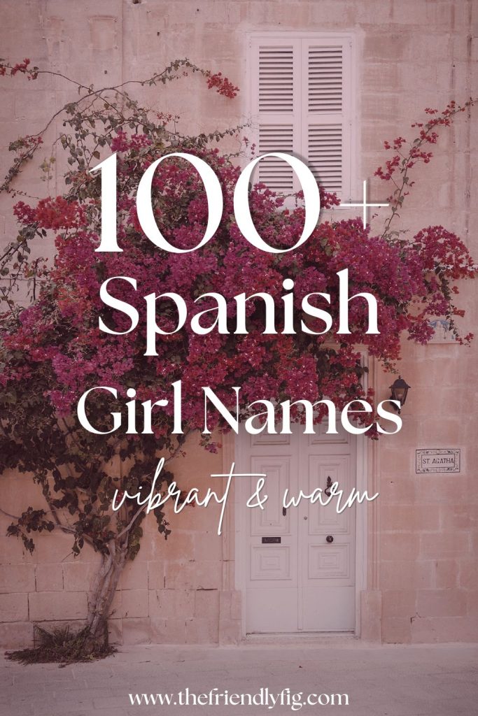 100+ Beautiful Spanish Girl Names (Vibrant & Warm)
