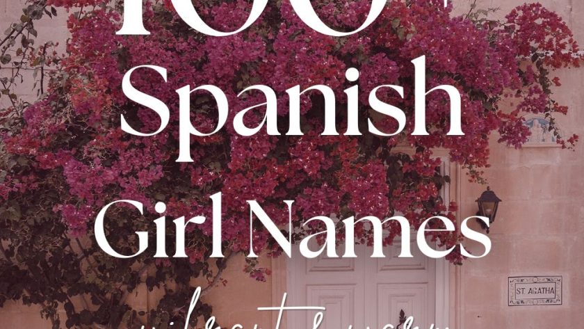100+ Beautiful Spanish Girl Names (Vibrant & Warm)