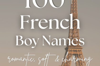 100+ French Boy Names (Romantic, Soft & Charming)