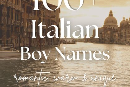 100+ Italian Boy Names (Romantic, Warm & Unique)