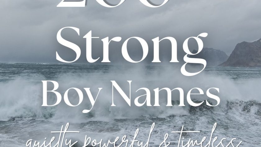 200+ Strong Boy Names (Quietly Powerful & Timeless)