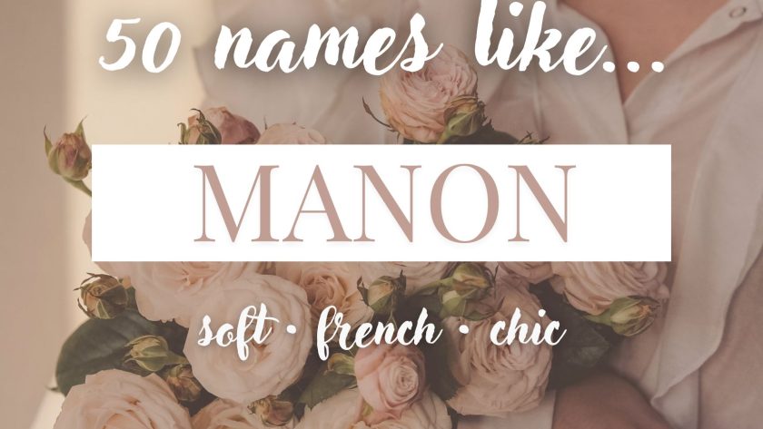 Names Like Manon (Soft, French & Chic)