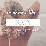 Names Like Rain (Boho, Modern & Free-Spirited)