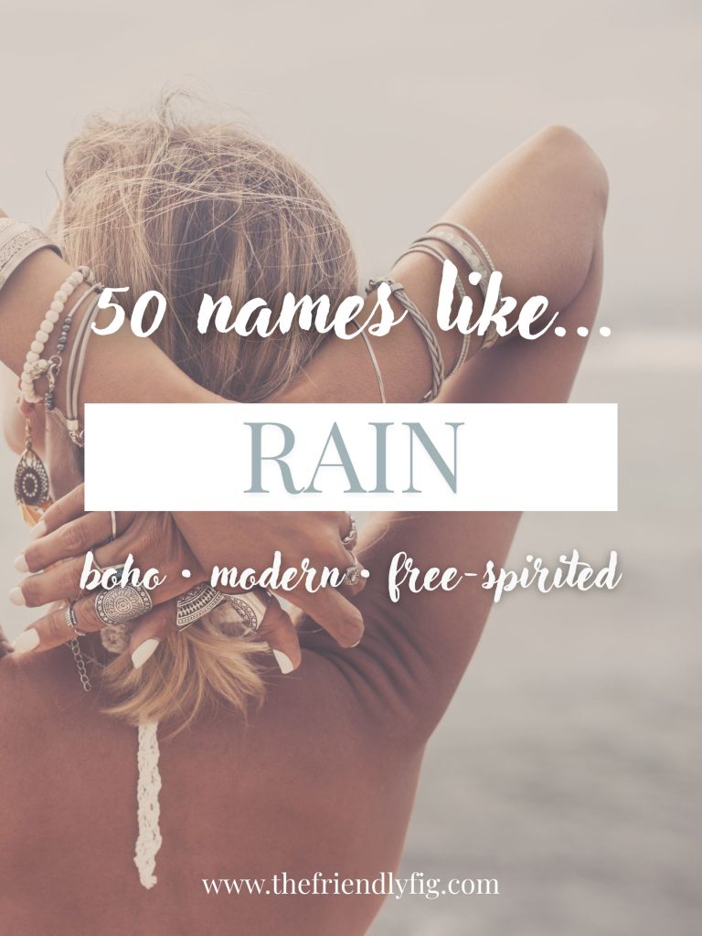 Names Like Rain (Boho, Modern & Free-Spirited)