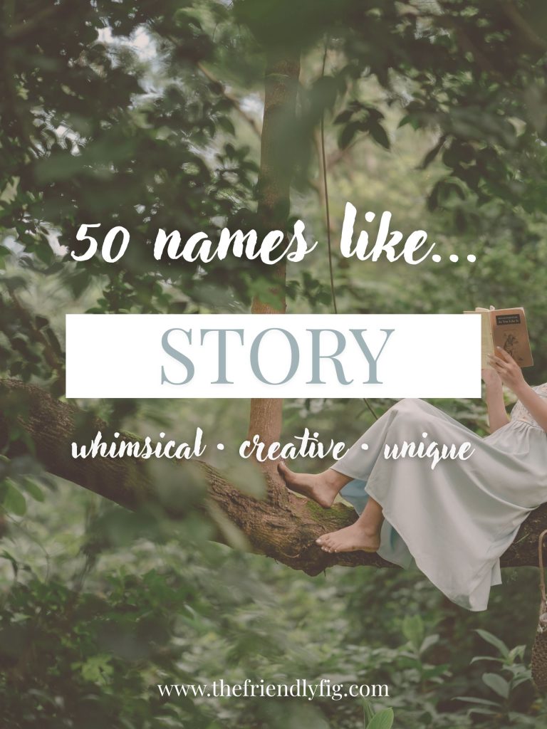 Names Like Story (Whimsical, Creative & Unique)