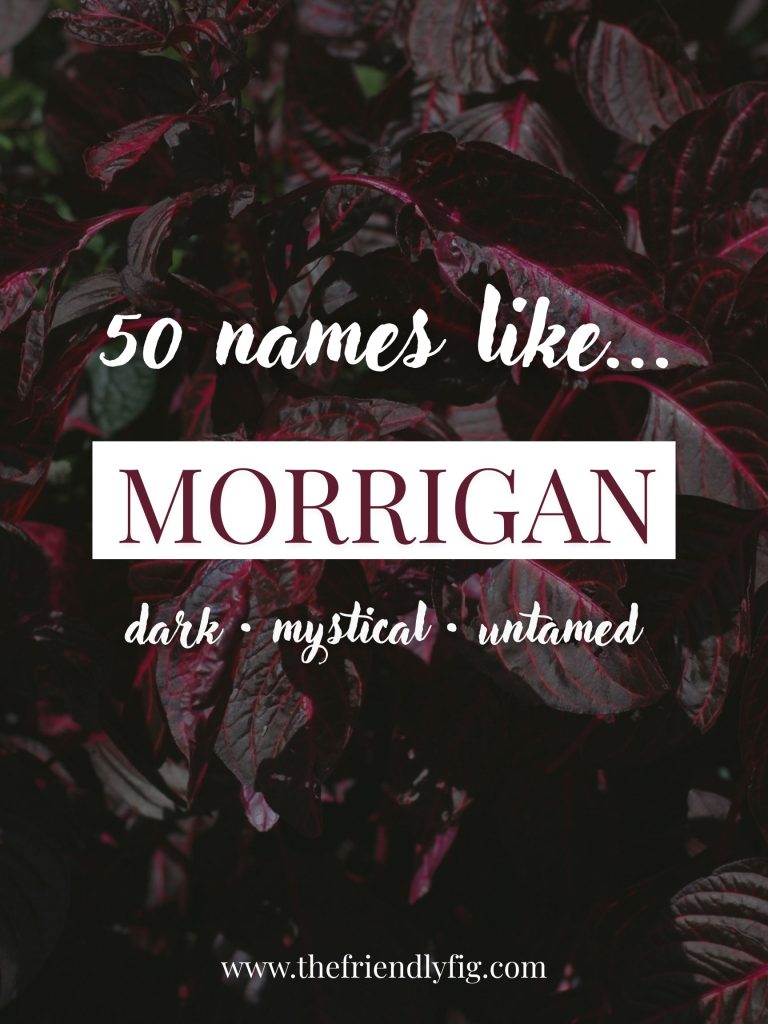 Names Like Morrigan (Dark, Mystical & Untamed)