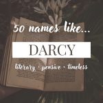 Names Like Darcy (Literary, Pensive & Timeless)