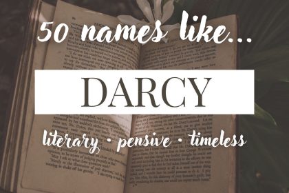 Names Like Darcy (Literary, Pensive & Timeless)