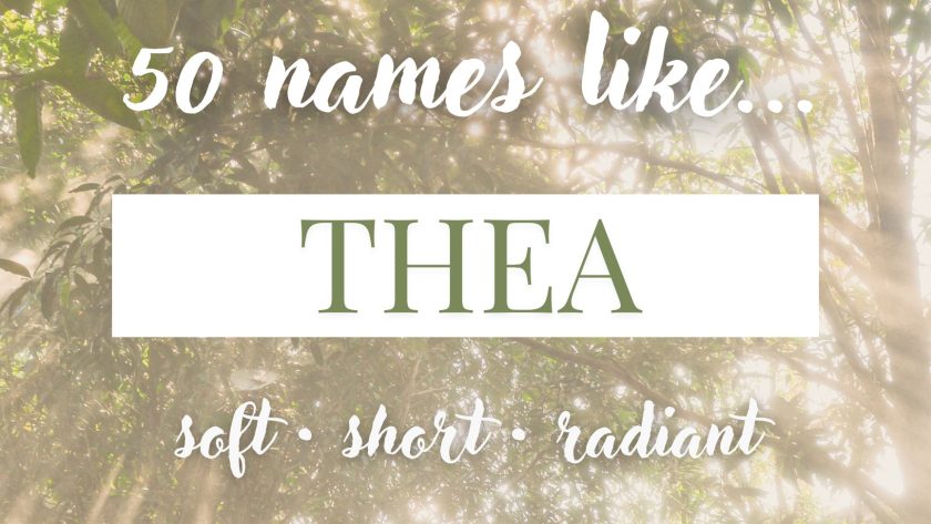 Names Like Thea (Soft, Short & Radiant)