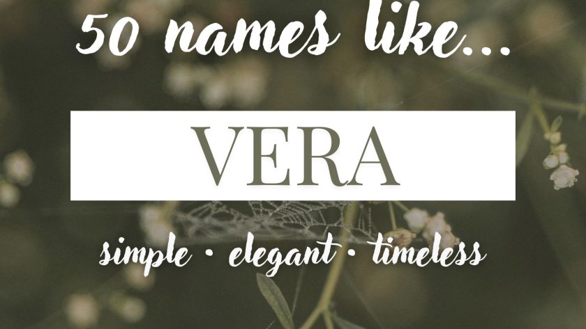 Names Like Vera (Simple, Elegant & Timeless)