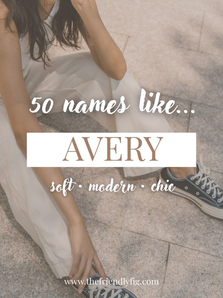 Names Like Avery (Soft, Modern & Chic)