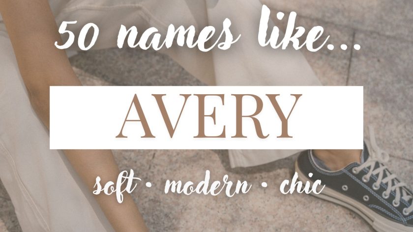 Names Like Avery (Soft, Modern & Chic)