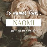 Names Like Naomi (Soft, Warm & Classic)