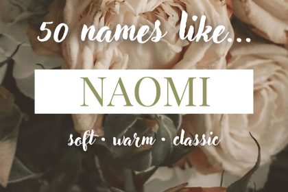 Names Like Naomi (Soft, Warm & Classic)