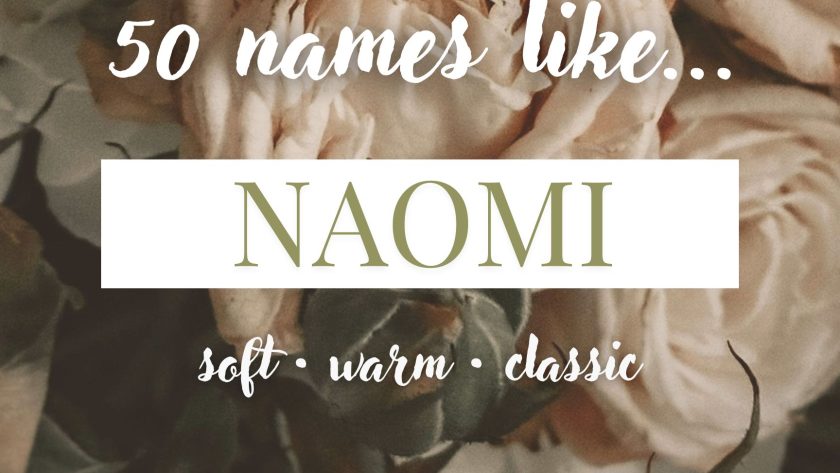Names Like Naomi (Soft, Warm & Classic)