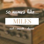 Names Like Miles (Cool, Smooth & Classic)