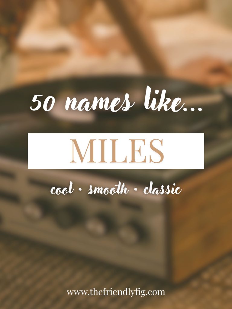 Names Like Miles (Cool, Smooth & Classic)