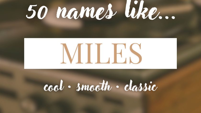 Names Like Miles (Cool, Smooth & Classic)