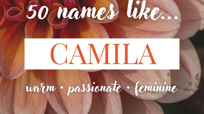 Names Like Camila (Warm, Passionate & Feminine)