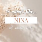 Names Like Nina (Soft, Minimal & Pretty)
