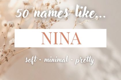 Names Like Nina (Soft, Minimal & Pretty)