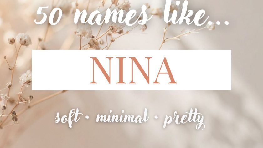 Names Like Nina (Soft, Minimal & Pretty)