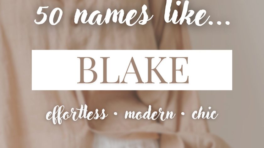 Names Like Blake (Effortless, Modern & Chic)