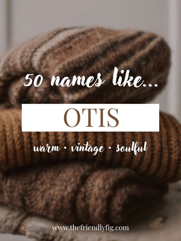 Names Like Otis (Warm, Vintage & Soulful)