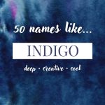 Names Like Indigo (Deep, Creative & Cool)