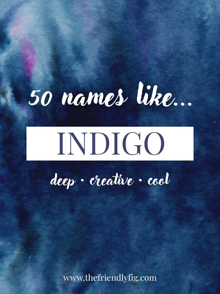 Names Like Indigo (Deep, Creative & Cool)