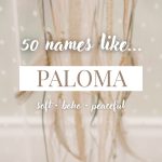 Names Like Paloma (Soft, Boho & Peaceful)