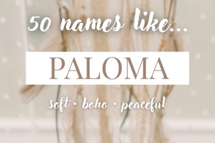 Names Like Paloma (Soft, Boho & Peaceful)