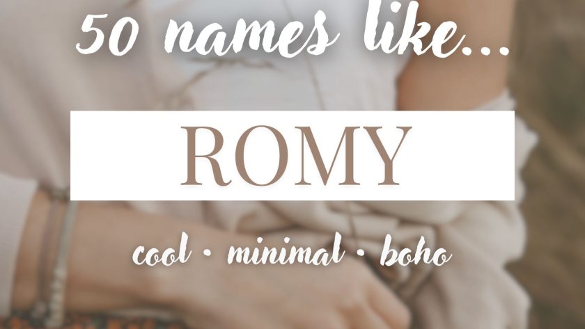 Names Like Romy (Cool, Minimal & Boho)