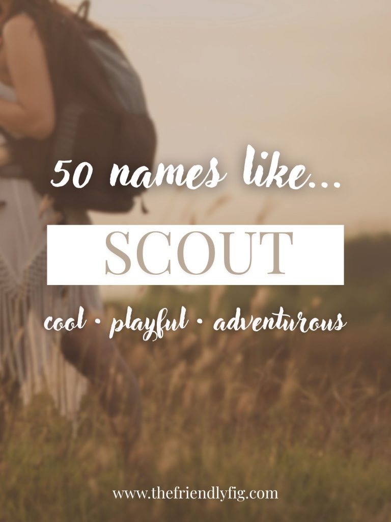 Names Like Scout (Cool, Playful & Adventurous)